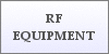 RF EQUIPMENT
